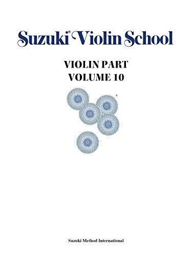 Beispielbild fr Suzuki Violin School, Volume 10, Vol 10 Vol. 10 : Violin Part zum Verkauf von Better World Books