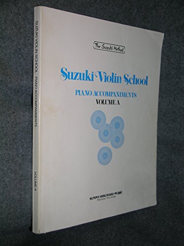 9780874872279: Suzuki Violin School Piano Accompaniments, Volume A