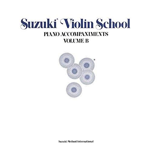 Beispielbild fr Suzuki Violin School: Piano Accompaniments (Suzuki Violin School Ser.: Vol.B) zum Verkauf von Ergodebooks