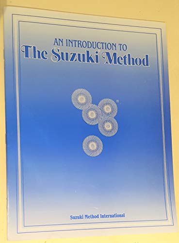 Beispielbild fr An Introduction to the Suzuki Method zum Verkauf von HPB-Ruby