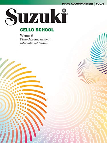 Imagen de archivo de Suzuki Cello School, Vol. 6: Piano Accompaniments a la venta por GF Books, Inc.