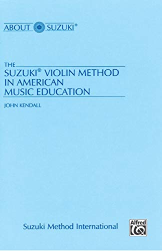 Stock image for The Suzuki Violin Method in American Music Education (About Suzuki Series) for sale by PlumCircle