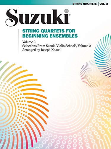 Imagen de archivo de String Quartets for Beginning Ensembles (Suzuki Violin School) a la venta por Magers and Quinn Booksellers