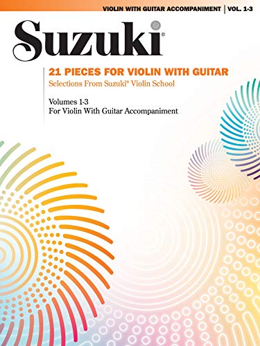 Beispielbild fr 21 Pieces for Violin with Guitar: Selections from Suzuki Violin School Volumes 1, 2, and 3 for Violin with Guitar Accompaniment zum Verkauf von BooksRun