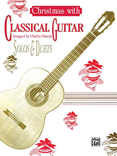 Stock image for Christmas with Classical Guitar Solos & Duets for sale by ThriftBooks-Atlanta