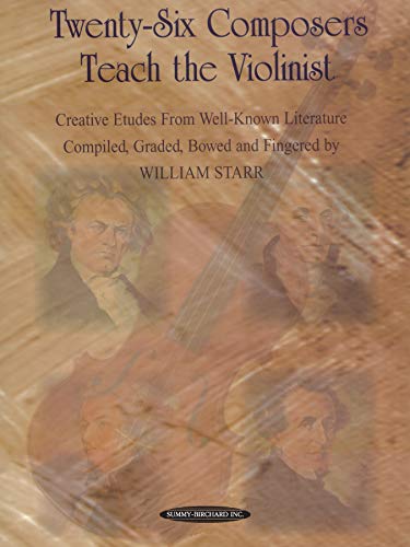 Imagen de archivo de Twenty-Six Composers Teach the Violinist: Creative Etudes from Well-Known Literature a la venta por ThriftBooks-Atlanta