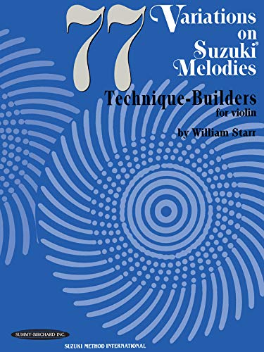 9780874876178: 77 Variations on Suzuki Melodies: Technique-Builders for Violin