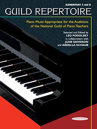 Guild Repertoire Elementary C and D Piano Music Appropriate for the Auditions of the National Gui...