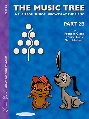 9780874876888: The Music Tree Student's Book: Part 2B -- A Plan for Musical Growth at the Piano