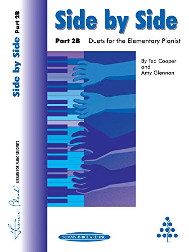 Side by Side, Part 2B: Duets for the Elementary Pianist(Frances Clark Library) (9780874876901) by [???]