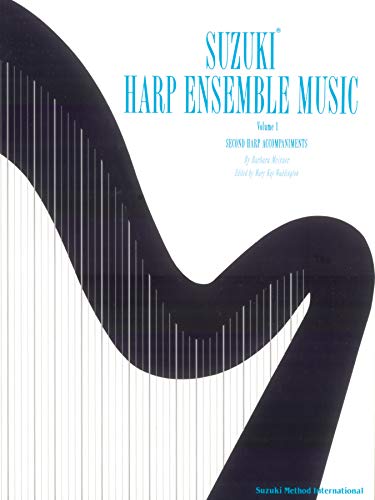 Stock image for Suzuki Harp Ensemble Music, Volume 1: Second Harp Accompaniments for sale by Magers and Quinn Booksellers