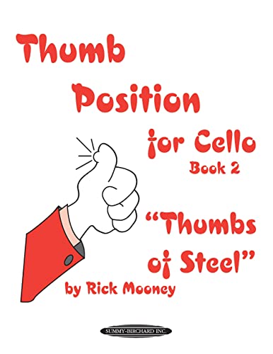 Imagen de archivo de Thumb Position for Cello , Bk 2: Thumbs of Steel" a la venta por HPB-Ruby