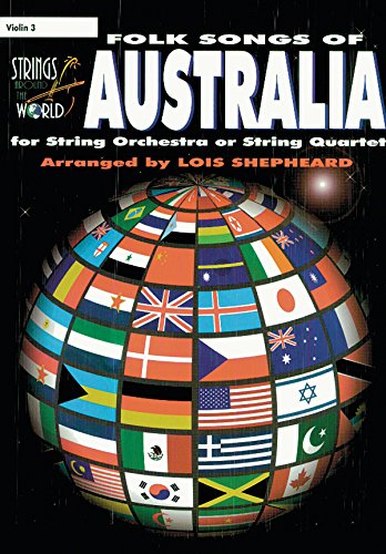 Strings Around the World -- Folk Songs of Australia: Violin 3 (9780874877885) by [???]