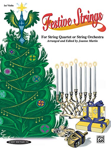Stock image for Festive Strings for String Quartet or String Orchestra : 1st Violin Part for sale by Better World Books