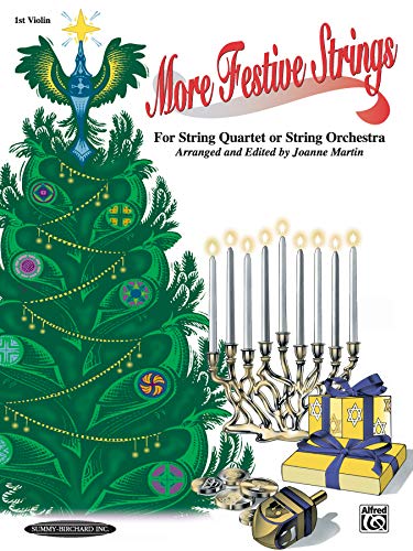 Imagen de archivo de More Festive Strings for String Quartet or String Orchestra : 1st Violin Part a la venta por Better World Books