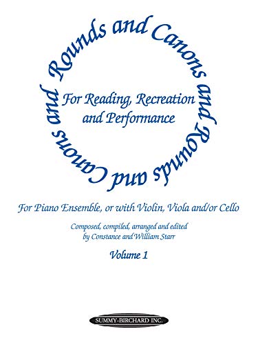 Stock image for Rounds and Canons for Reading, Recreation and Performance, Piano Ensemble, Vol 1: For Piano Ensemble, or with Violin, Viola and/or Cello (Suzuki Method Supplement) for sale by -OnTimeBooks-