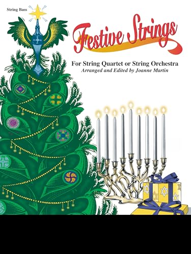 Stock image for Festive Strings for String Quartet or String Orchestra: Bass, Part for sale by Kennys Bookstore