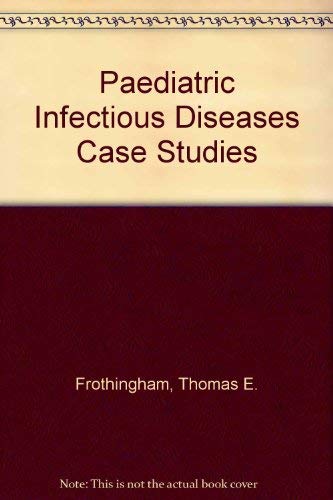 Stock image for Pediatric Infectious Diseases Case Studies for sale by Better World Books