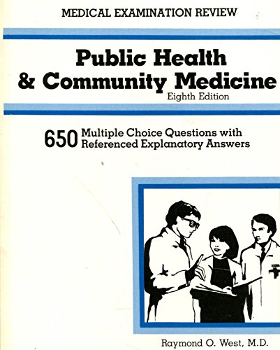 9780874881394: Public Health & Community Medicine: 650 Multiple Choice Questions With Referenced Explanatory Answers (Medical Examination Review)