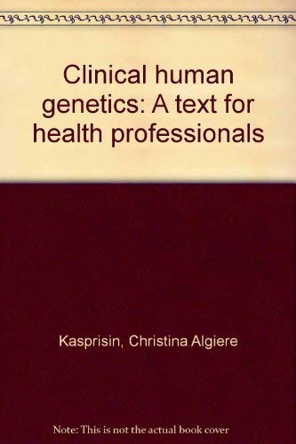 9780874884043: Clinical human genetics: A text for health professionals