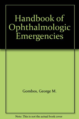 Stock image for Handbook of Ophthalmologic Emergencies for sale by Wonder Book