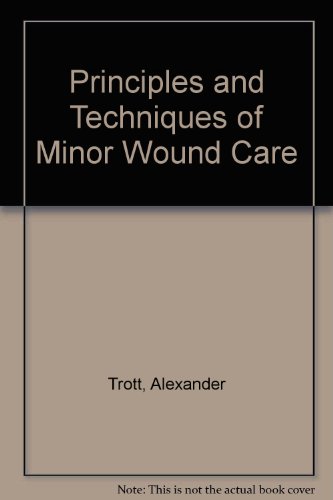 Beispielbild fr Principles and techniques of minor wound care zum Verkauf von HPB-Red