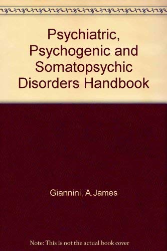 9780874885965: Psychiatric, Psychogenic and Somatopsychic Disorders Handbook