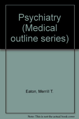 9780874886214: Psychiatry (Medical outline series)