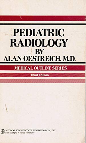 Beispielbild fr Pediatric radiology (Medical outline series) zum Verkauf von HPB-Red