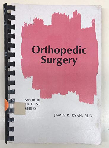 Imagen de archivo de Orthopedic surgery (Medical outline series) a la venta por SecondSale
