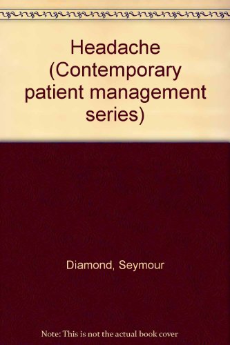 Beispielbild fr Headache (Contemporary patient management series) zum Verkauf von ThriftBooks-Dallas