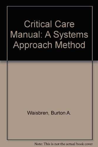Stock image for Critical care manual: A systems approach method for sale by HPB-Red