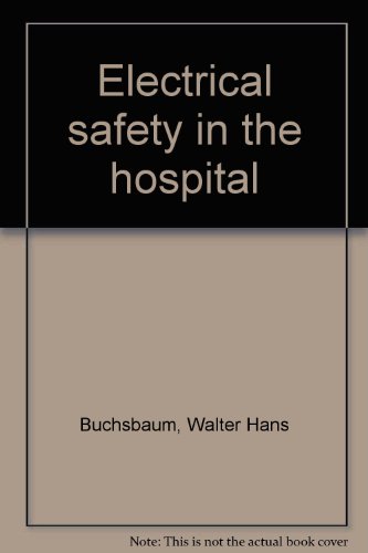 9780874890563: Electrical safety in the hospital