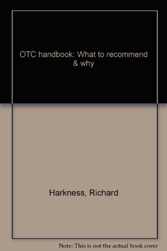 Stock image for OTC Handbook - What to Recommend and Why for sale by UHR Books