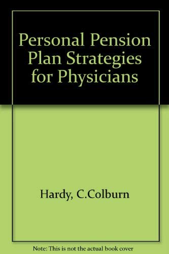 Stock image for Personal Pension Plan Strategies for Physicians for sale by Wonder Book