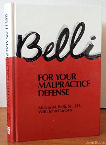 9780874893809: Belli for Your Malpractice Defence