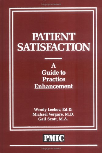 Beispielbild fr Patient Satisfaction: A Guide to Practice Enhancement zum Verkauf von ThriftBooks-Atlanta