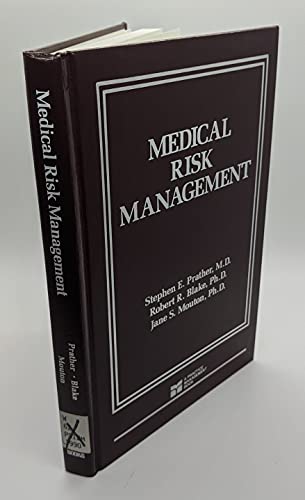 Medical Risk Management (9780874895810) by Prather, Stephen E.; Blake, Robert Rogers; Mouton, Jane Srygley