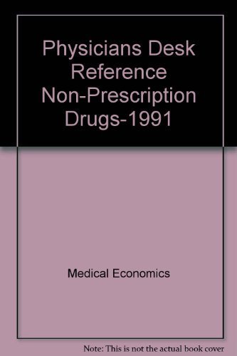 Beispielbild fr Physicians Desk Reference Non-Prescription Drugs-1991 (Physicians Desk Reference for Nonprescripton Drugs, Dietary Supplements Herbs) zum Verkauf von JR Books
