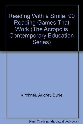 9780874910520: Reading With a Smile: 90 Reading Games That Work (The Acropolis Contemporary Education Series)