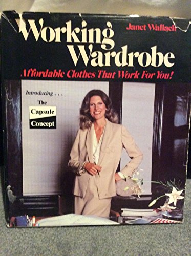 Imagen de archivo de Working Wardrobe : Affordable Clothes That Work for You a la venta por Better World Books