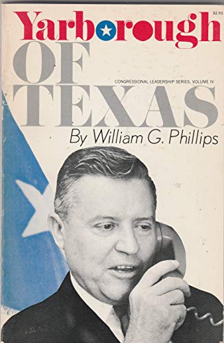 Stock image for Yarborough of Texas (Congressional Leadership Ser., Vol. 4) for sale by Top Notch Books