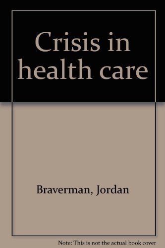 Crisis in Health Care