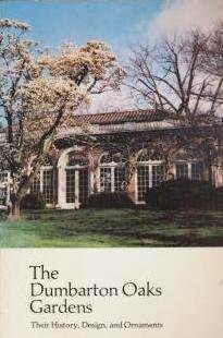 9780874912326: The Dumbarton Oaks Gardens