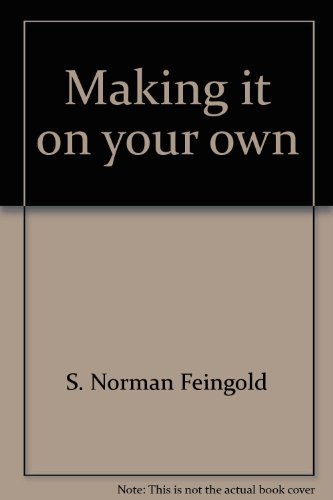 Stock image for Making it on your own for sale by Peter Nash Booksellers