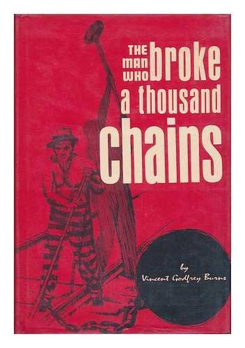 9780874913033: Man Who Broke a Thousand Chains