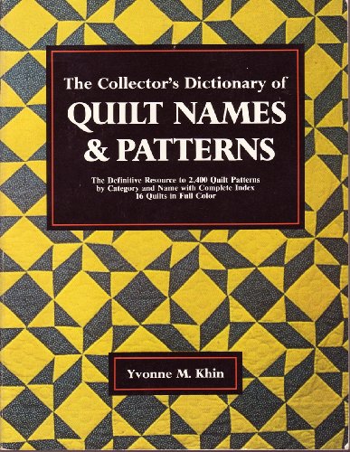 Beispielbild fr The collectors dictionary of quilt names & patterns zum Verkauf von Book Express (NZ)