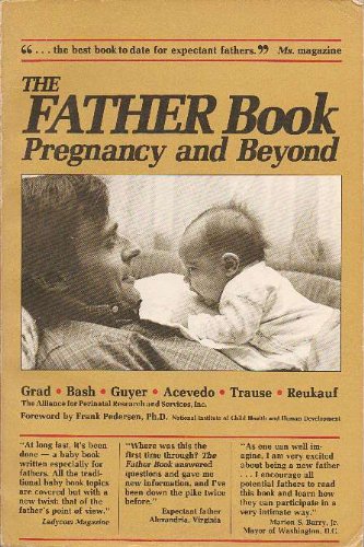 Stock image for The Father Book: Pregnancy and Beyond for sale by Wonder Book