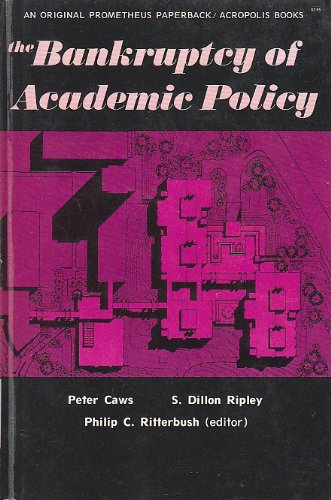 Imagen de archivo de The Bankruptcy of Academic Policy (An Original Prometheus Paperback) a la venta por POQUETTE'S BOOKS