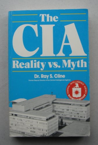 The CIA : Reality vs. Myth